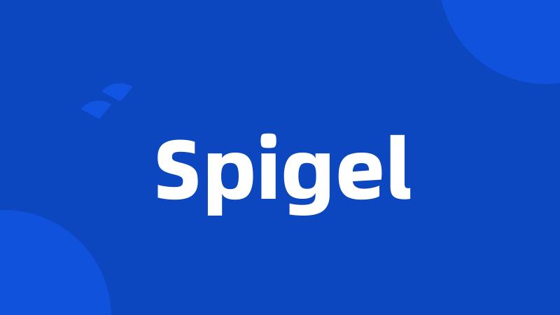 Spigel