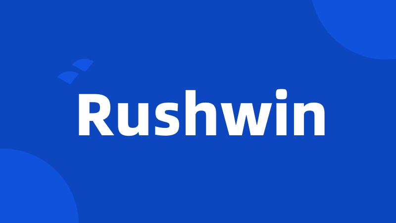 Rushwin