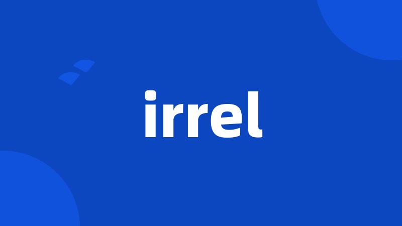 irrel