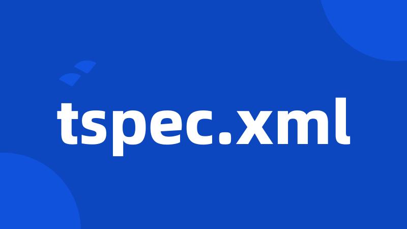 tspec.xml