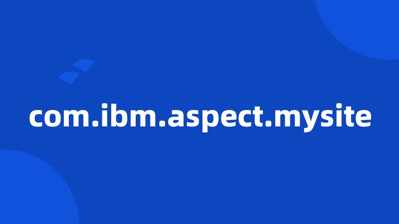 com.ibm.aspect.mysite