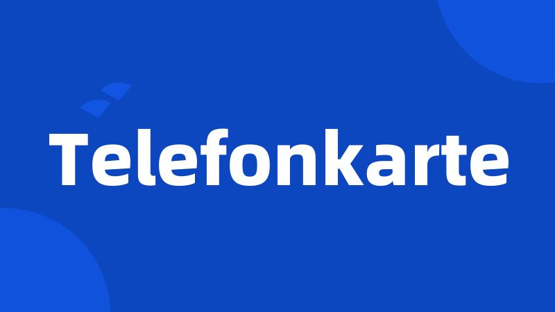 Telefonkarte