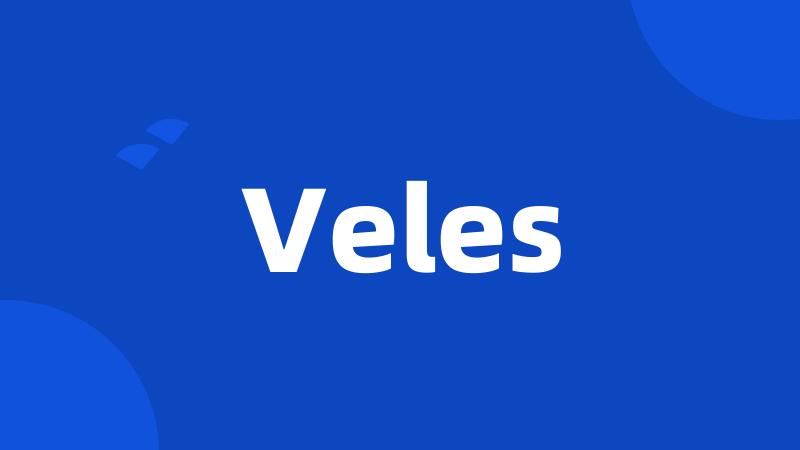 Veles