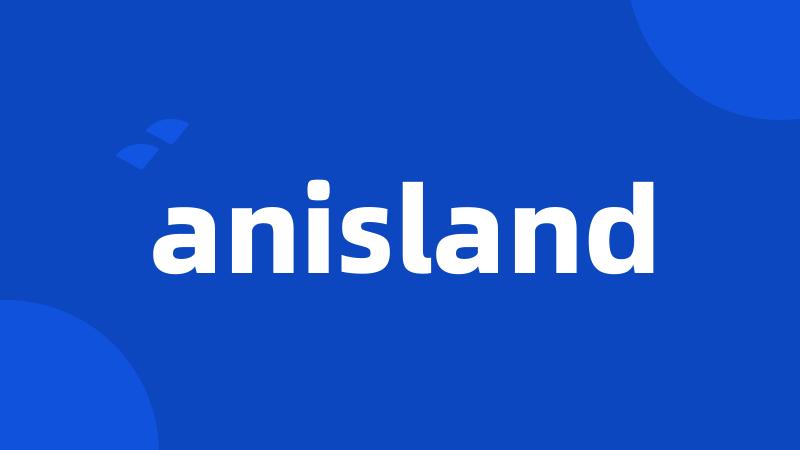 anisland