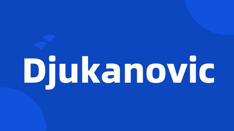 Djukanovic