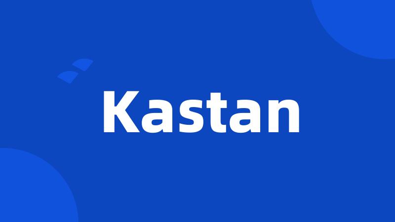 Kastan