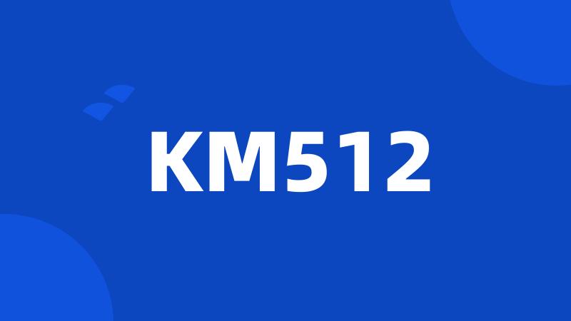 KM512