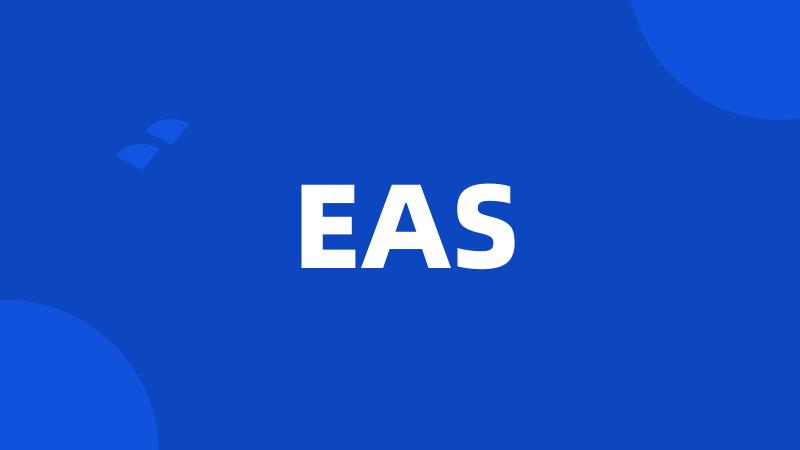 EAS