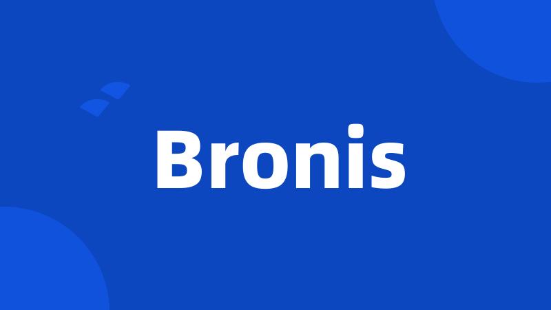 Bronis