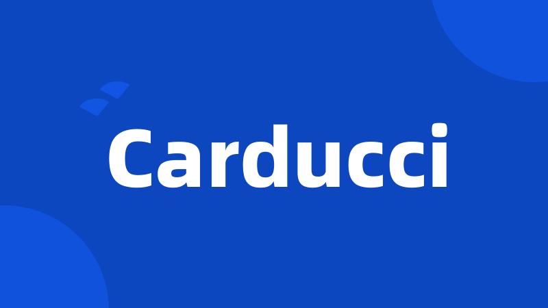 Carducci