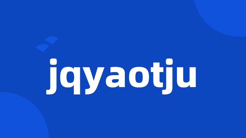 jqyaotju