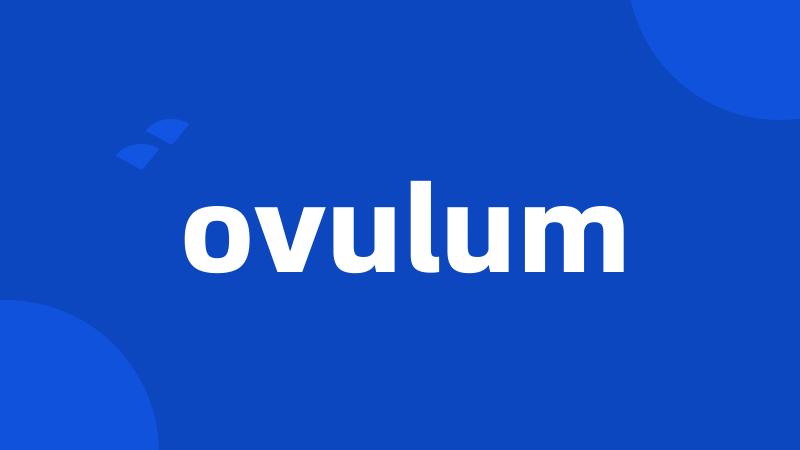 ovulum