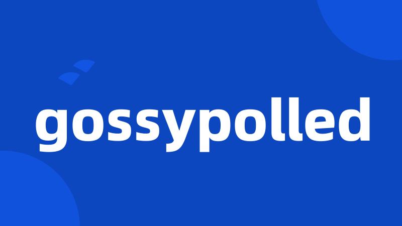 gossypolled