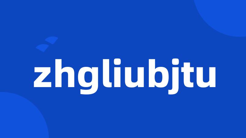 zhgliubjtu