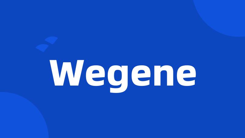 Wegene