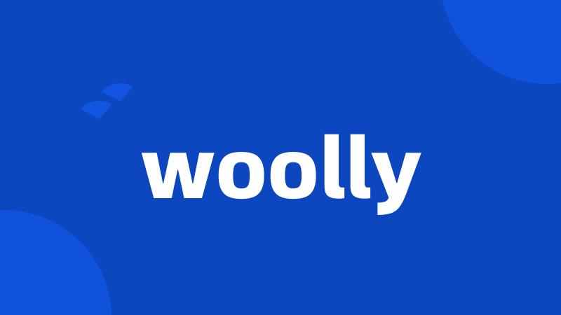 woolly