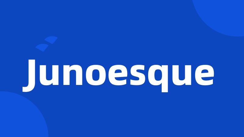 Junoesque