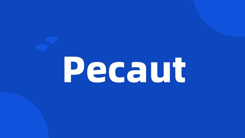 Pecaut