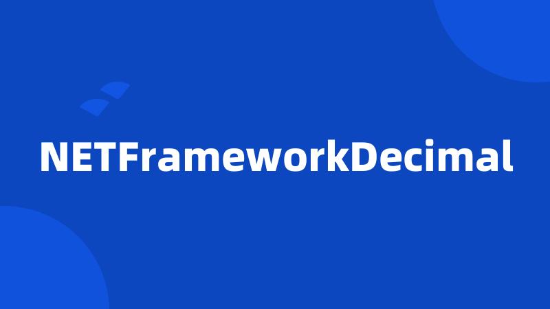 NETFrameworkDecimal