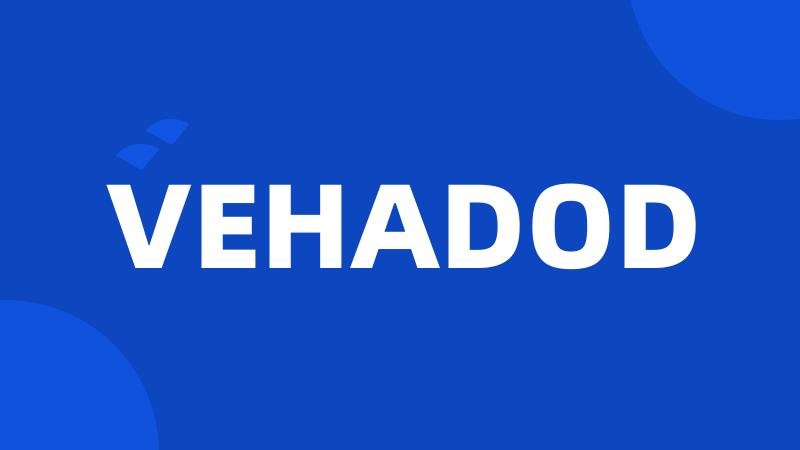 VEHADOD