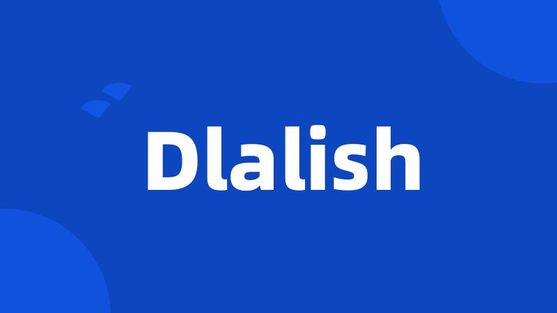 Dlalish