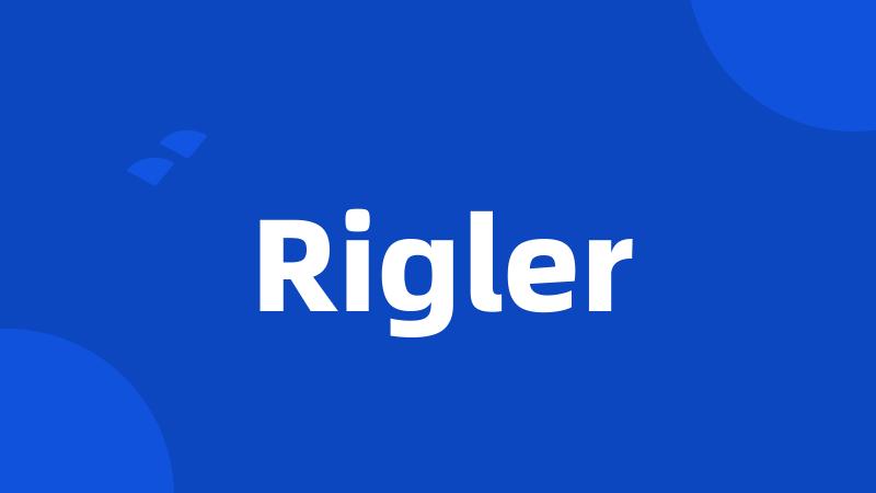 Rigler