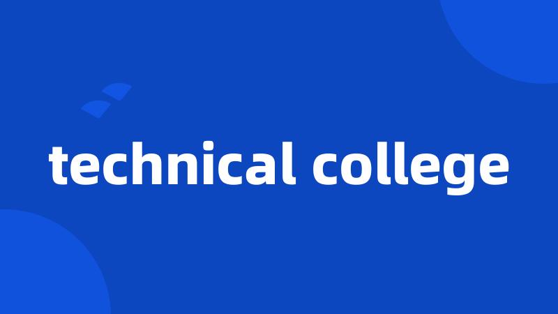 technical college