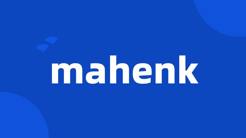 mahenk