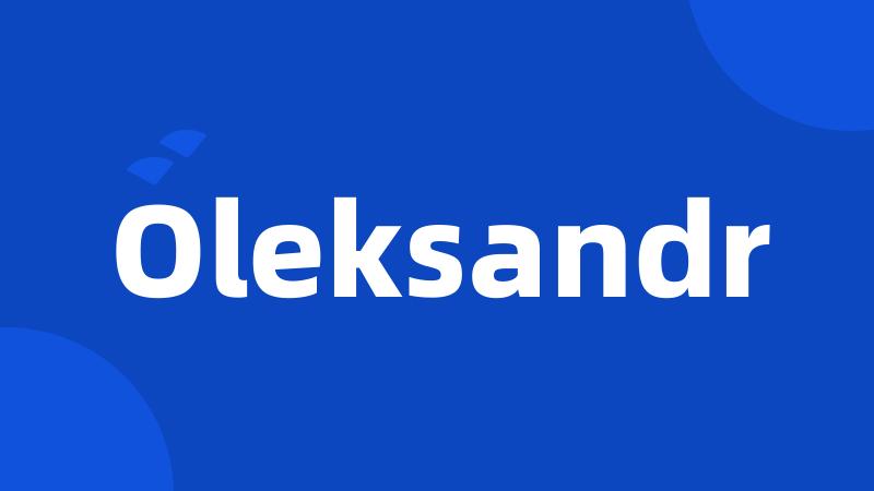 Oleksandr