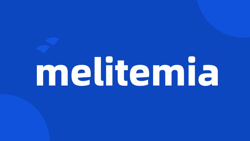 melitemia