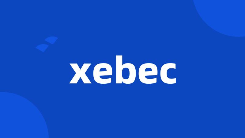 xebec