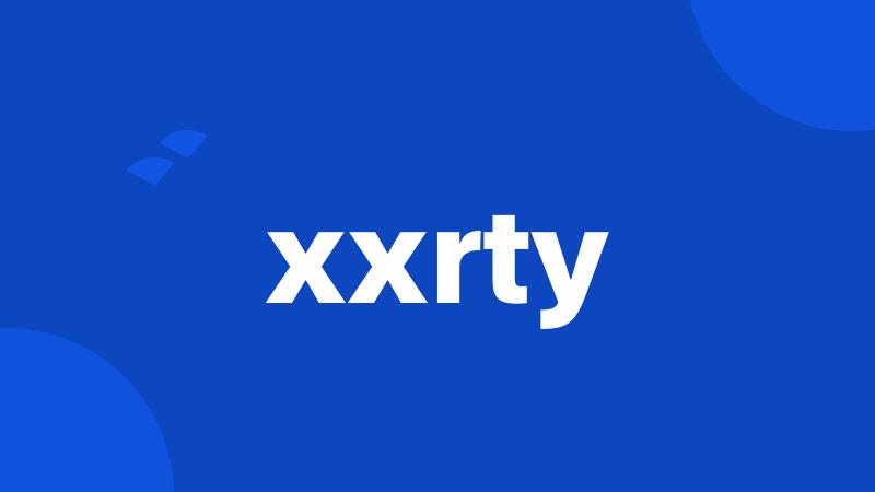 xxrty