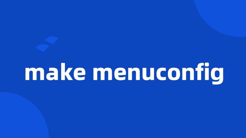 make menuconfig