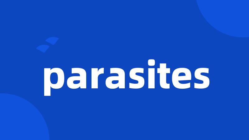 parasites