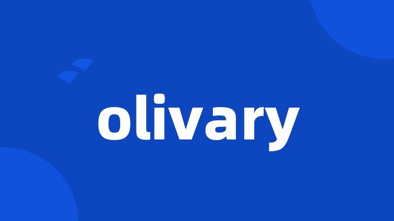 olivary