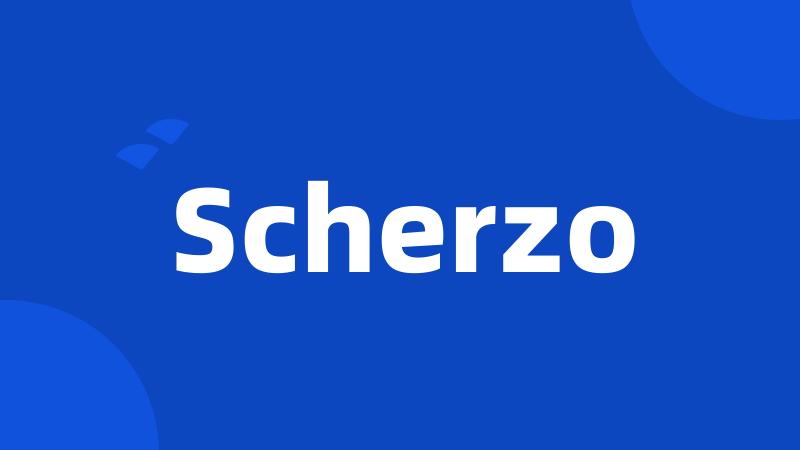 Scherzo