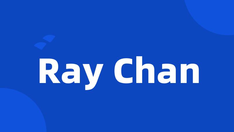 Ray Chan