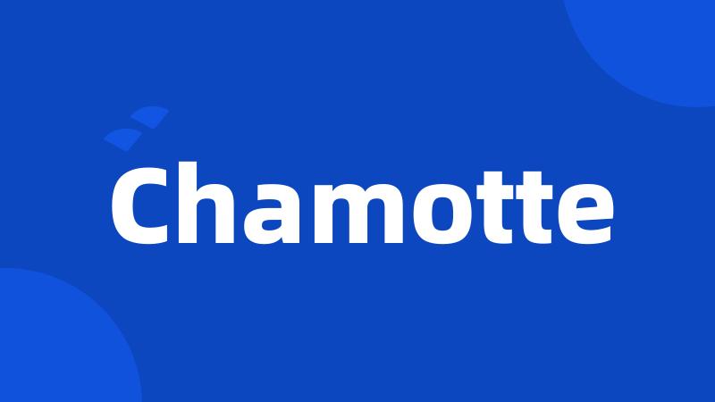 Chamotte