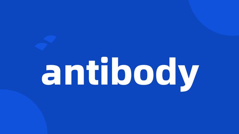 antibody