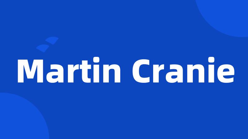 Martin Cranie