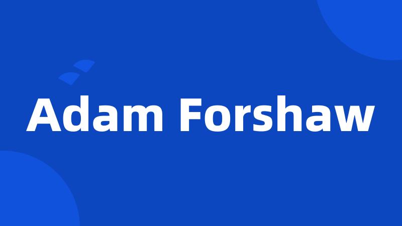 Adam Forshaw