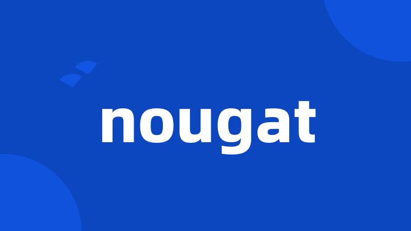 nougat