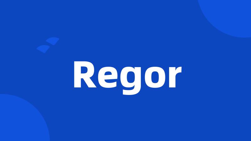 Regor