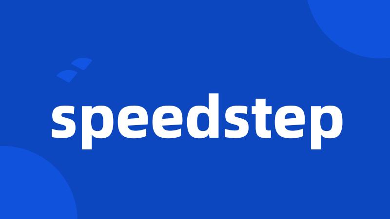 speedstep