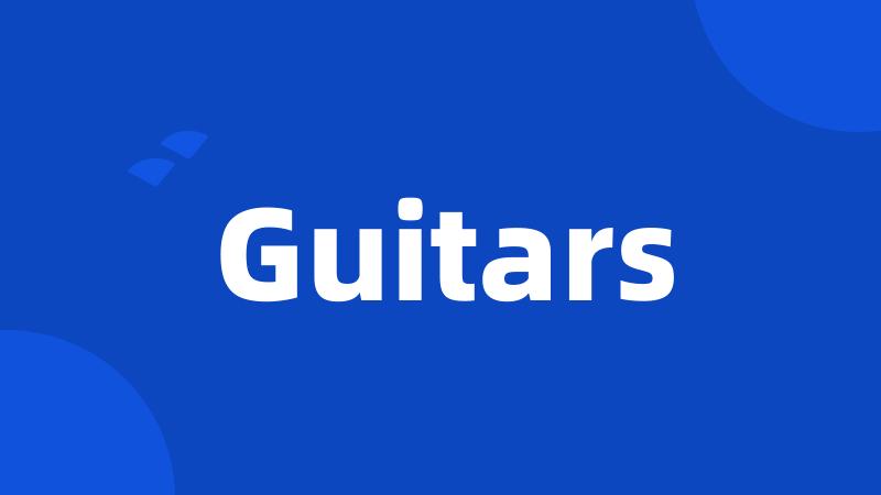 Guitars