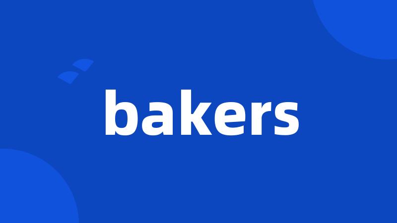 bakers