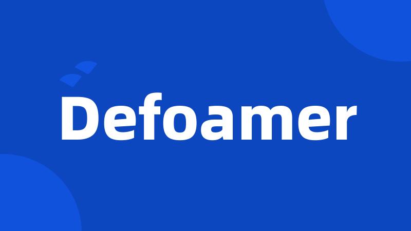 Defoamer