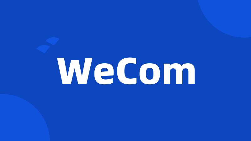 WeCom