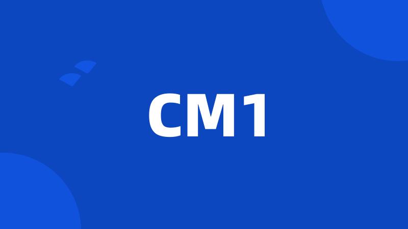 CM1