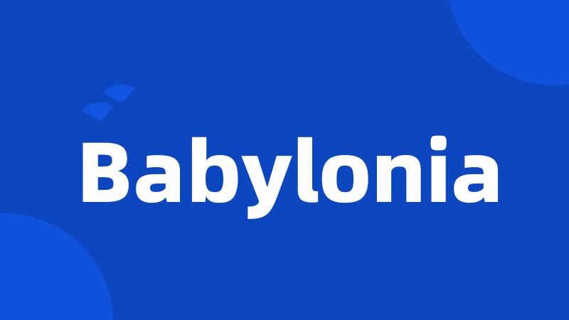 Babylonia